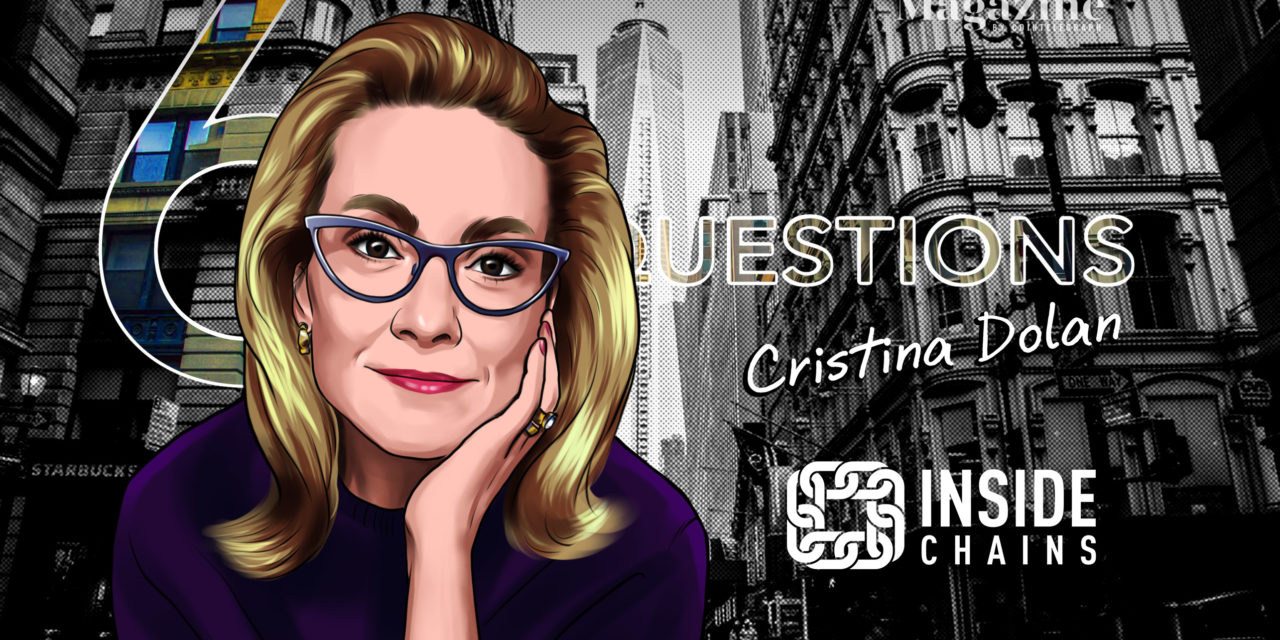 6 Questions for Cristina Dolan of InsideChains