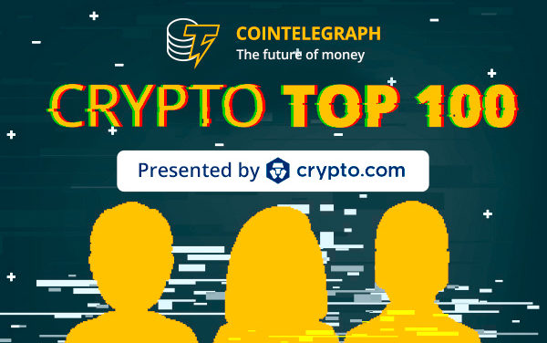 Cointelegraph’s Top 100 in Crypto and Blockchain list reaches the halfway mark