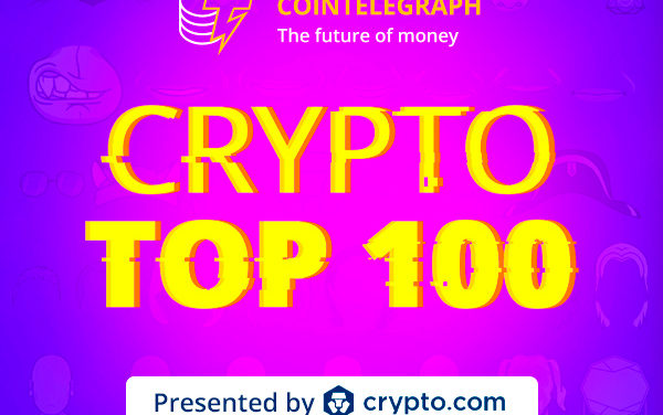 Cointelegraph’s Top 100 list reaches its 20s — Find out who got a spot