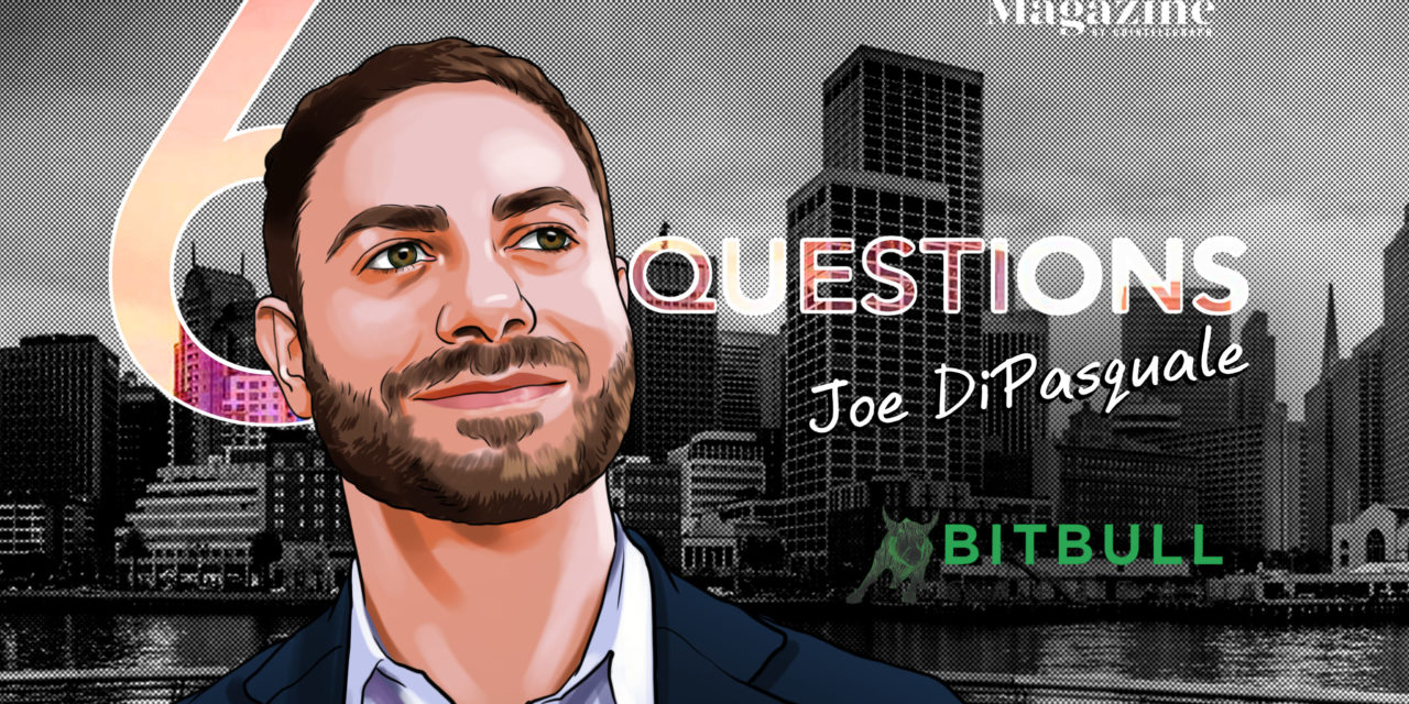 6 Questions for Joe DiPasquale of BitBull Capital
