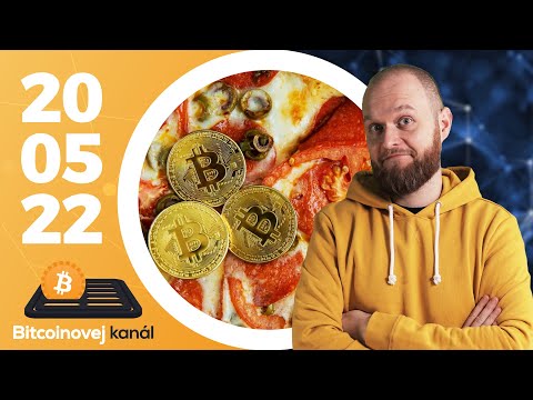 Bitcoin Pizza Day ?| Kauza Terra pokračuje ?| Tether FUD ? – CEx 20/05/2022
