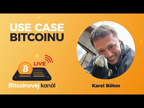 ?BK LIVE: Use Case Bitcoinu | HOST: Karel Böhm