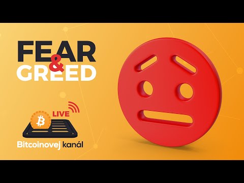 Fear & Greed – cyklus chamtivosti a strachu?BK LIVE