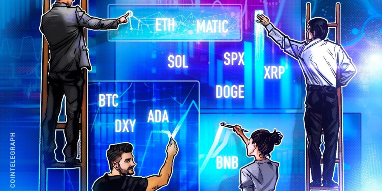 Price analysis 4/3: SPX, DXY, BTC, ETH, BNB, XRP, ADA, MATIC, DOGE, SOL