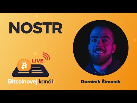 🔴Co je NOSTR? | HOST: Dominik Šimoník