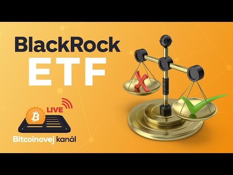 🔴BlackRock ETF – má šanci na schválení?
