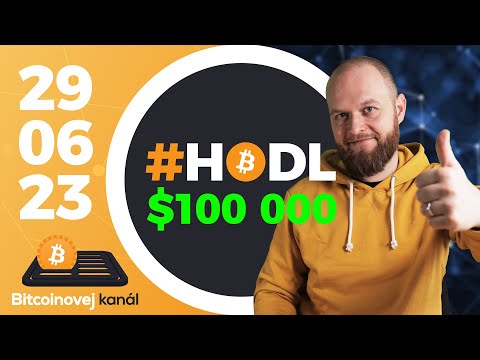 HODL model ukazuje Bitcoin za $100K🤑 | Daně na Slovensku 🇸🇰 | Saylor nakupuje BTC💰 – CEx 29/06/2023