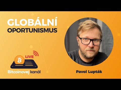 🔴Globální oportunismus | HOST: Pavol Lupták