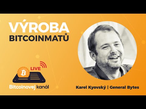 🔴Výroba Bitcoinmatů | HOST: Karel Kyovský – General Bytes