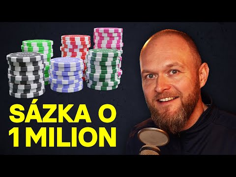 Moje největší sázka?