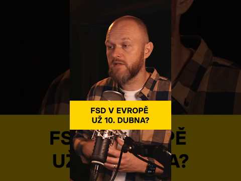 FSD v Evropě už 10. dubna?