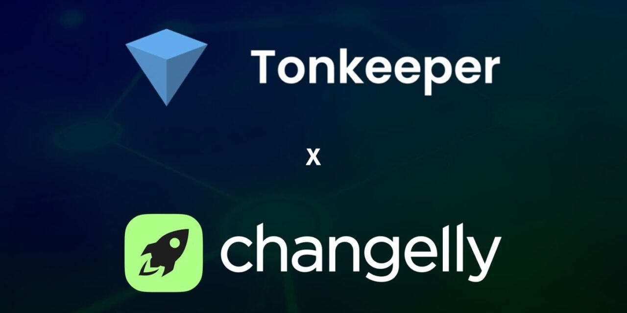 Changelly and Tonkeeper enable cross-chain deposits to TON across 13 networks