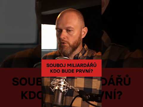 Souboj miliardářů: kdo bude první?