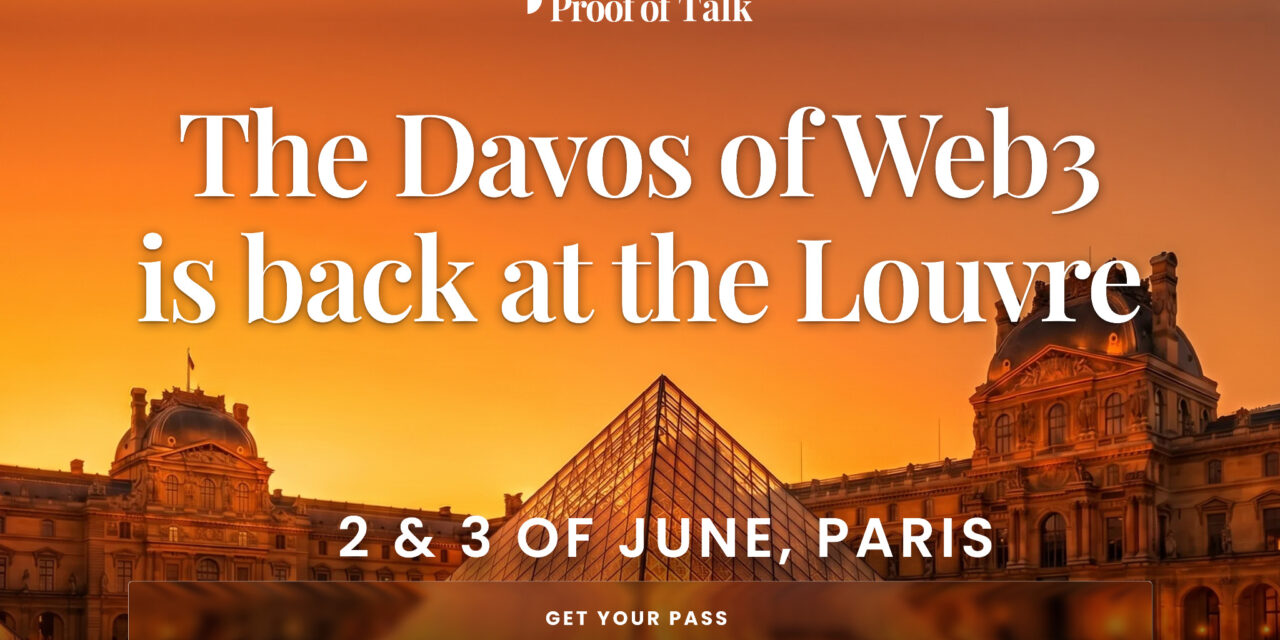 Proof of Talk returns to the Louvre with 100+ C-Level speakers representing $18 trillion in AUM