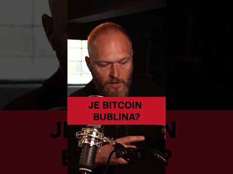 Je Bitcoin bublina?