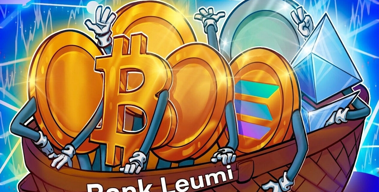 Israel’s largest bank taps Galaxy to offer Bitcoin, Ether, Solana trading